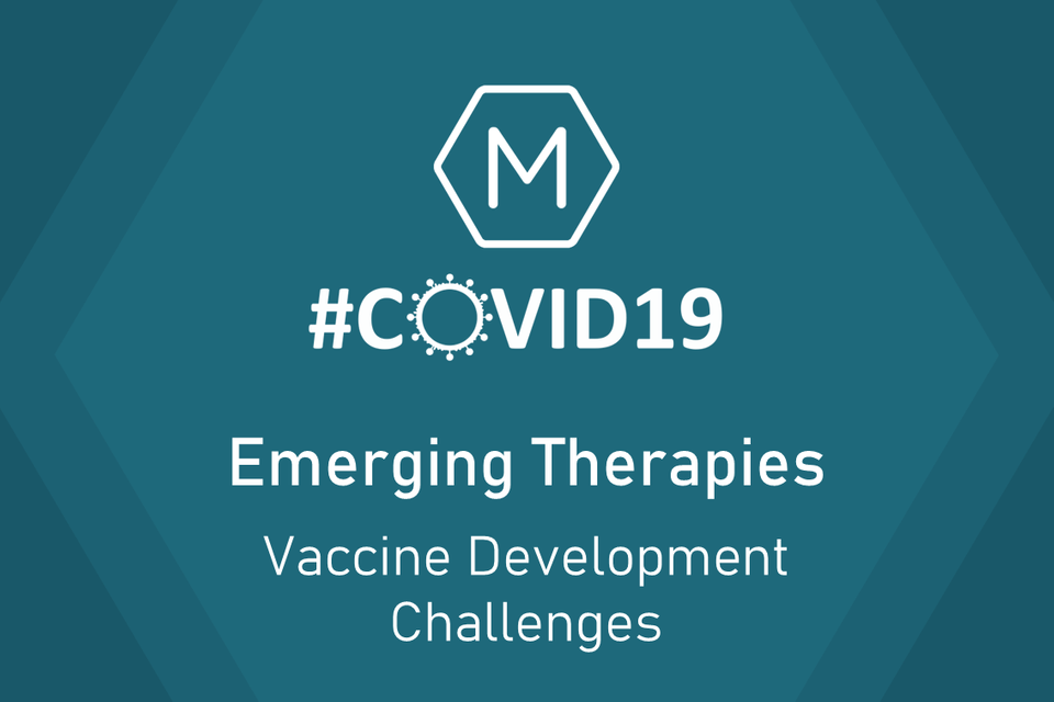 Emerging Therapies for COVID-19: Current vaccination programmes (2) - Development Challenges